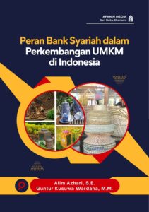 Peran Bank Syariah dalam Perkembangan UMKM di Indonesia