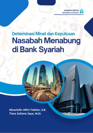Determinasi Minat dan Keputusan Nasabah Menabung di Bank Syariah