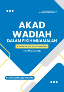 Akad Wadiah dalam Fikih Muamalah: Kajian Turats dan Kontemporer