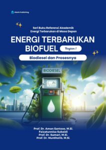 Energi Terbarukan Biofuel: Biodiesel dan Prosesnya