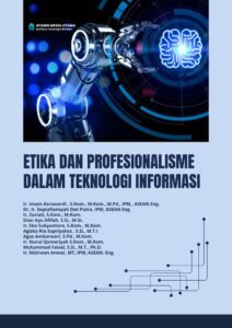 Etika dan Profesionalisme dalam Teknologi Informasi