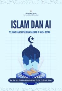 Islam dan AI: Peluang dan Tantangan Dakwah di Masa Depan