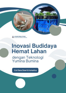 Inovasi Budidaya Hemat Lahan dengan Teknologi Yumina Bumina