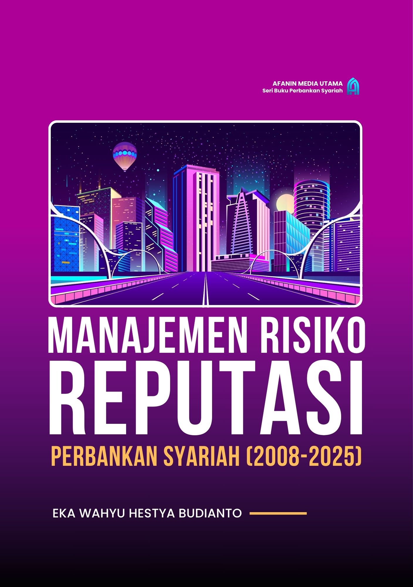 Manajemen Risiko Reputasi Perbankan Syariah (2008-2025)