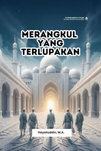 Merangkul Yang Terlupakan