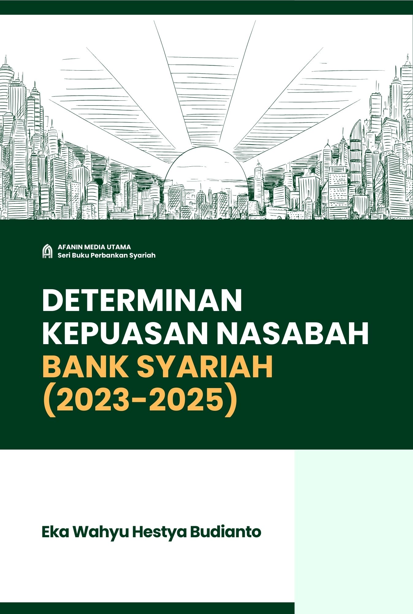 Determinan Kepuasan Nasabah Bank Syariah (2023-2025)