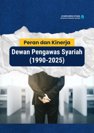 Peran dan Kinerja Dewan Pengawas Syariah (1990-2025)