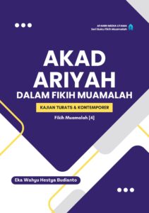 Akad Ariyah dalam Fikih Muamalah: Kajian Turats dan Kontemporer