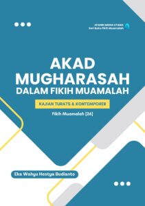 Akad Mugharasah dalam Fikih Muamalah: Kajian Turats dan Kontemporer