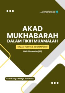 Akad Mukhabarah dalam Fikih Muamalah: Kajian Turats dan Kontemporer