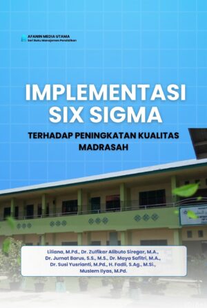 Implementasi Six Sigma terhadap Peningkatan Kualitas Madrasah