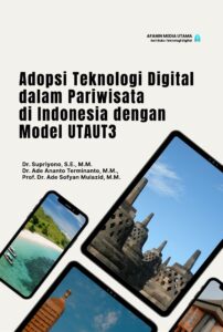 Adopsi Teknologi Digital dalam Pariwisata di Indonesia dengan Model UTAUT3