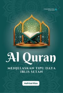 Al Quran Menjelaskan Tipu Daya Iblis Setan