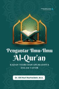 Pengantar Ilmu-Ilmu Al-Qur’an: Kajian Teori dan Aplikasinya dalam Tafsir