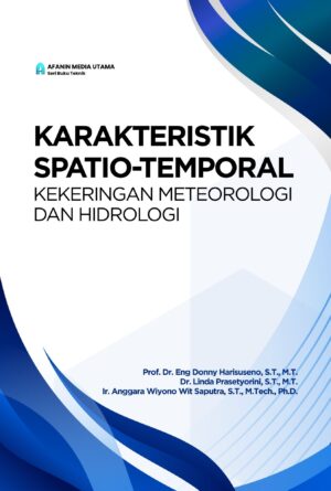 Karakteristik Spatio-Temporal Kekeringan Meteorologi dan Hidrologi