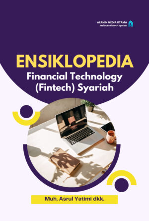 Ensiklopedia Financial Technology (Fintech) Syariah