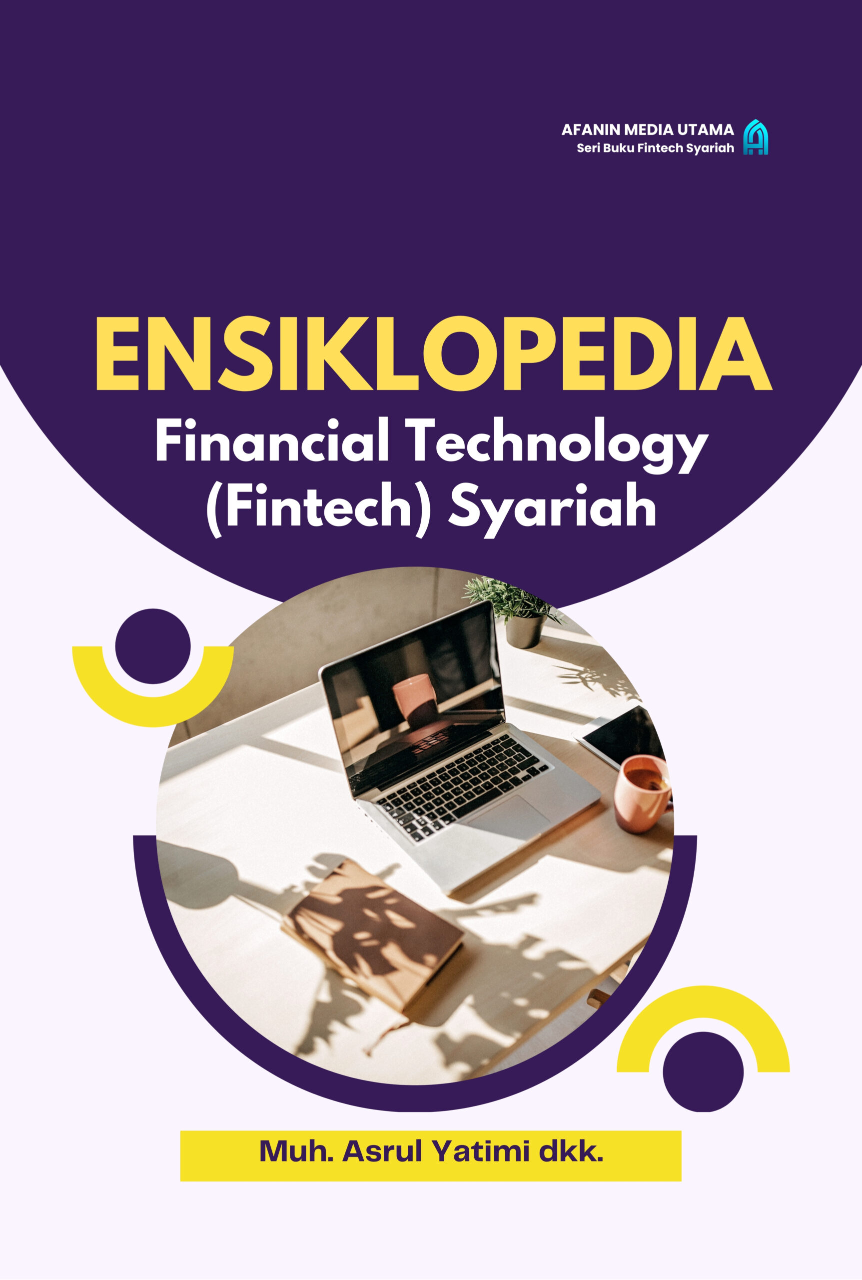 Ensiklopedia Financial Technology (Fintech) Syariah
