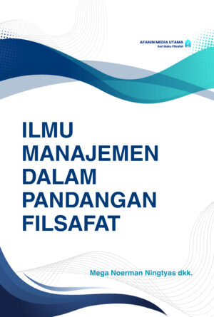 Ilmu Manajemen dalam Pandangan Filsafat
