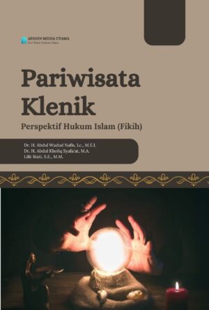Pariwisata Klenik: Perspektif Hukum Islam (Fikih)