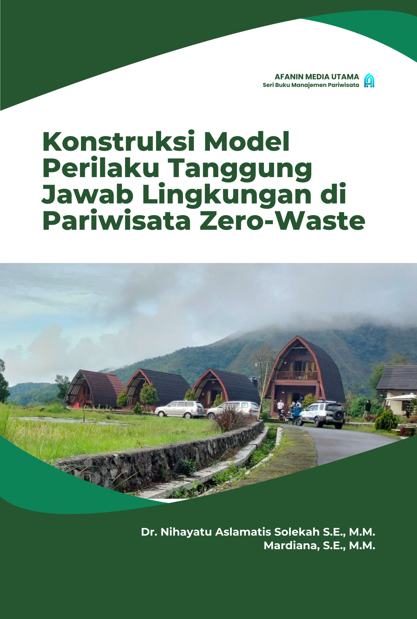 Konstruksi Model Perilaku Tanggung Jawab Lingkungan di Pariwisata Zero-Waste