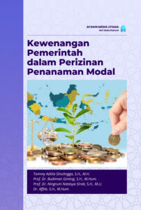 Kewenangan Pemerintah dalam Perizinan Penanaman Modal