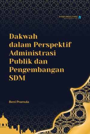 Dakwah dalam Perspektif Administrasi Publik dan Pengembangan SDM