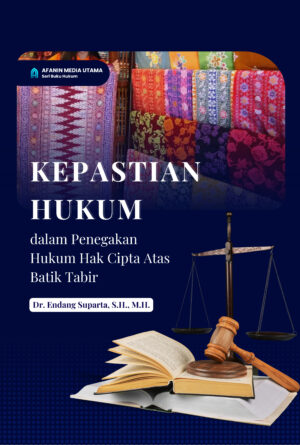 Kepastian Hukum dalam Penegakan Hukum Hak Cipta Atas Batik Tabir