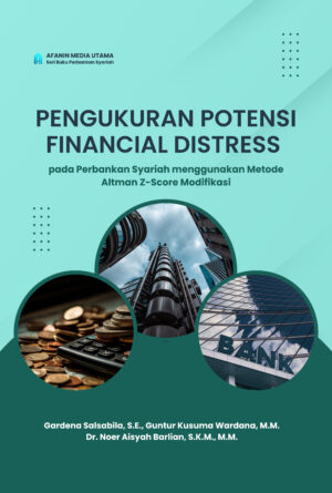 Pengukuran Potensi Financial Distress pada Perbankan Syariah menggunakan Metode Altman Z-Score Modifikasi