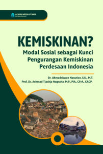 Kemiskinan? Modal Sosial sebagai Kunci Pengurangan Kemiskinan Perdesaan Indonesia