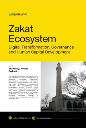 Zakat Ecosystem: Digital Transformation, Governance, and Human Capital Development