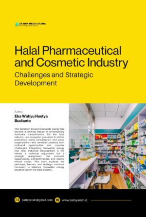 Halal Pharmaceutical and Cosmetic Industry: Challenges and Strategic Development