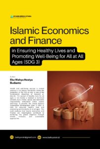 Islamic Economics and Finance in Ensuring Healthy Lives and Promoting Well-Being for All at All Ages (SDG 3)