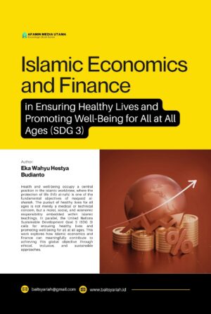 Islamic Economics and Finance in Ensuring Healthy Lives and Promoting Well-Being for All at All Ages (SDG 3)