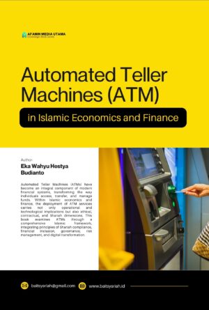 Automated Teller Machines (ATM) in Islamic Economics and Finance