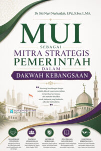 MUI sebagai Mitra Strategis Pemerintah dalam Dakwah Kebangsaan
