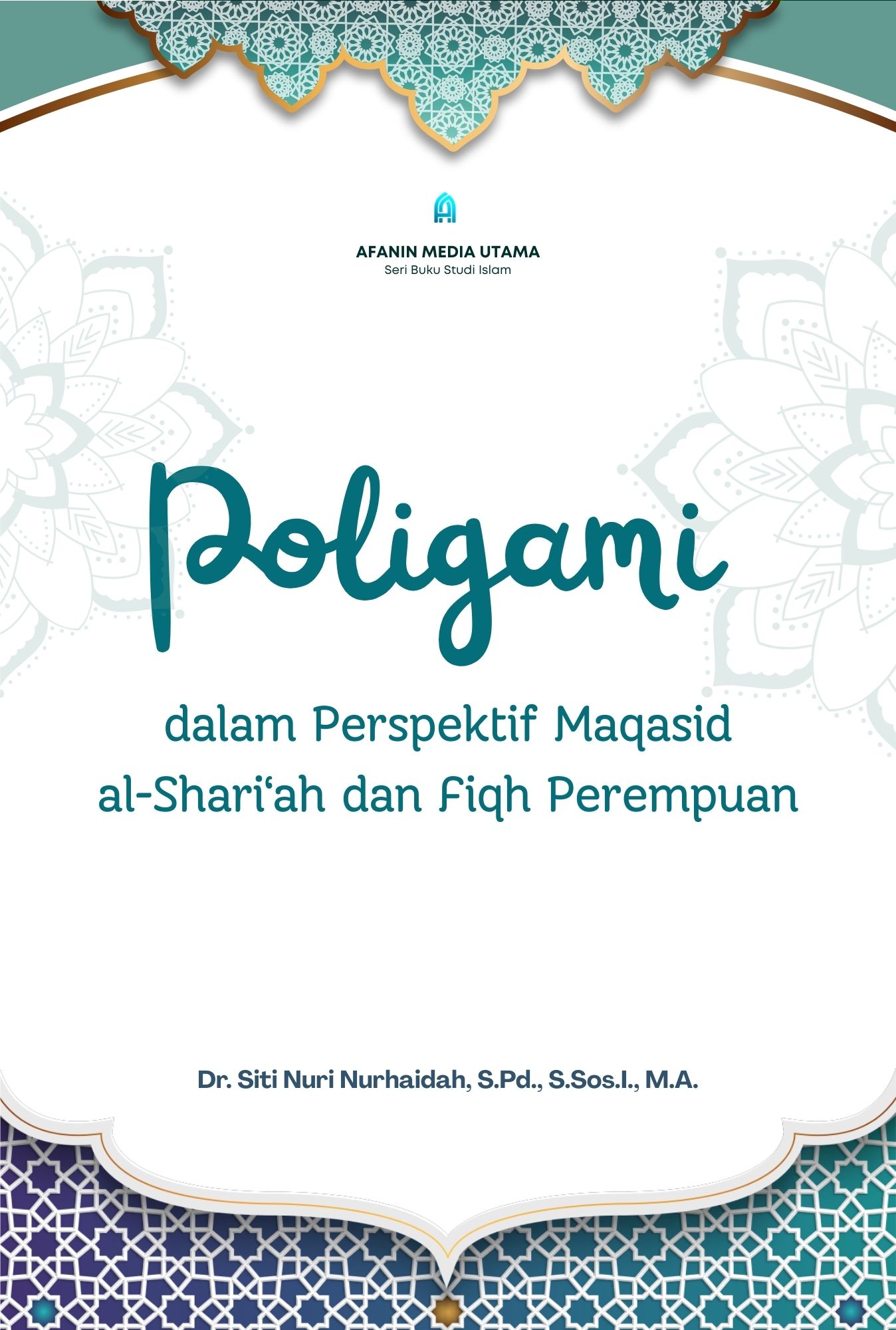 Poligami dalam Perspektif Maqasid al-Shari‘ah dan Fiqh Perempuan