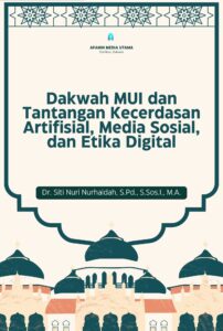 Dakwah MUI dan Tantangan Kecerdasan Artifisial, Media Sosial, dan Etika Digital