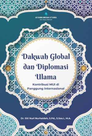Dakwah Global dan Diplomasi Ulama: Kontribusi MUI di Panggung Internasional