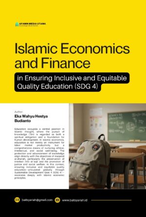 Islamic Economics and Finance in Ensuring Inclusive and Equitable Quality Education (SDG 4)