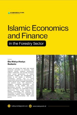 Islamic Economics and Finance in the Forestry Sector