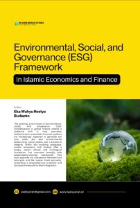 Environmental, Social, and Governance (ESG) Framework in Islamic Economics and Finance