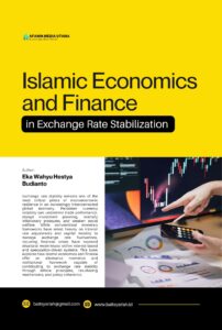 Islamic Economics and Finance in Exchange Rate Stabilization