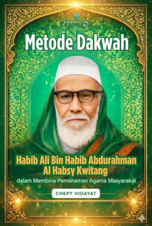Metode Dakwah Habib Ali Bin Habib Abdurahman Al Habsy Kwitang dalam Membina Pemahaman Agama Masyarakat
