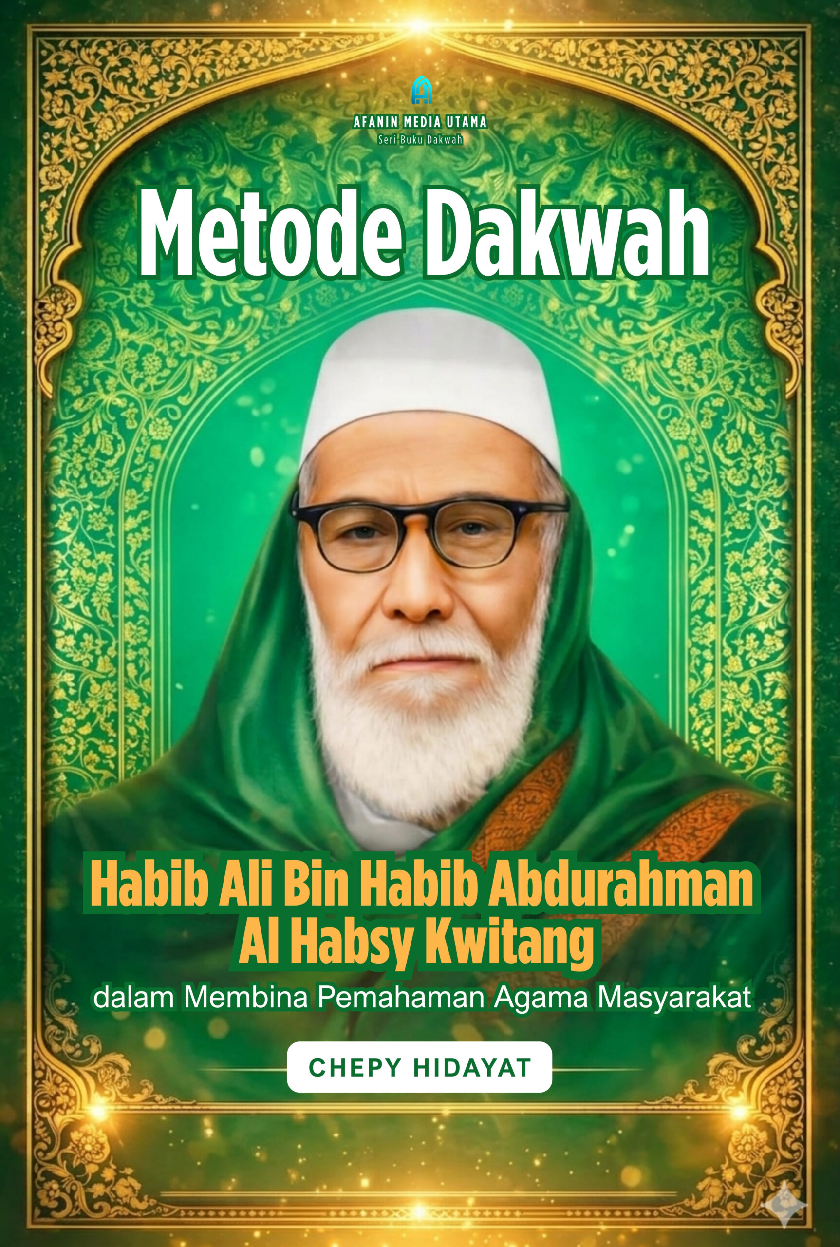 Metode Dakwah Habib Ali Bin Habib Abdurahman Al Habsy Kwitang dalam Membina Pemahaman Agama Masyarakat