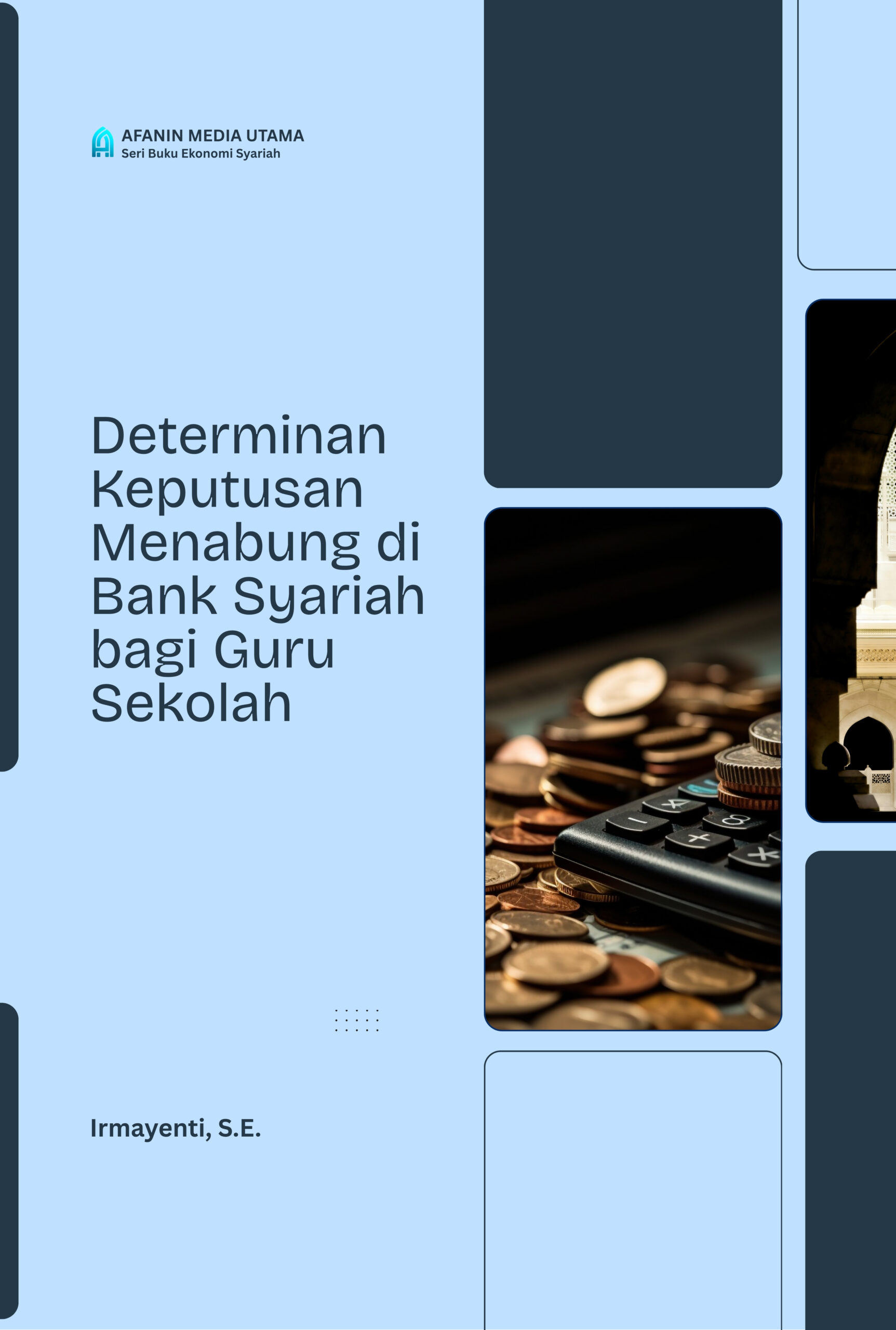 Determinan Keputusan Menabung di Bank Syariah bagi Guru Sekolah