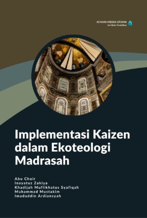 Implementasi Kaizen dalam Ekoteologi Madrasah