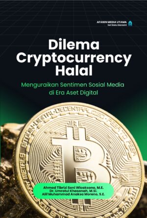 Dilema Cryptocurrency Halal: Menguraikan Sentimen Sosial Media di Era Aset Digital