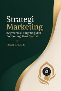 Strategi Marketing (Segmentasi, Targeting, dan Potitioning) Bank Syariah