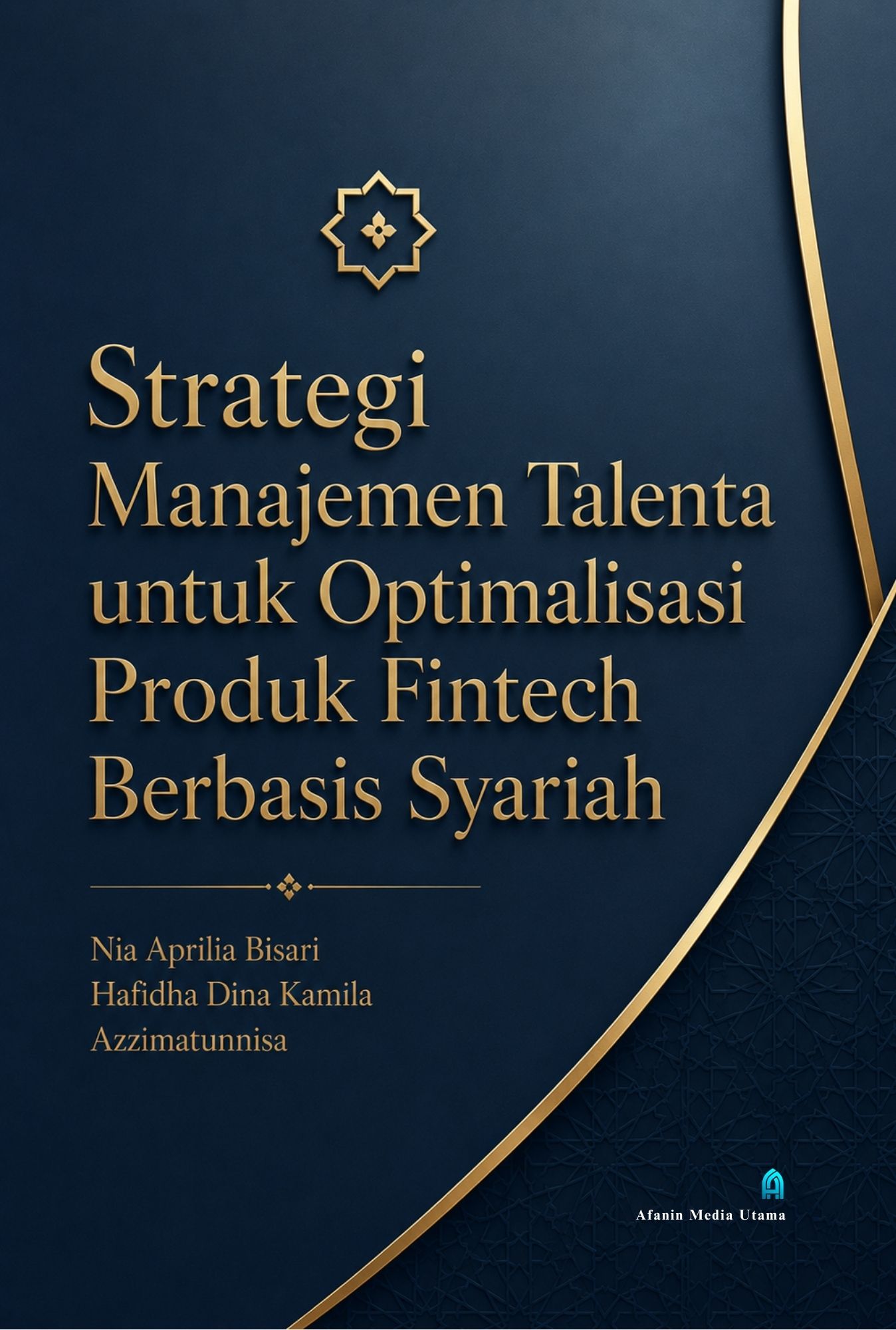 Strategi Manajemen Talenta untuk Optimalisasi Produk Fintech Berbasis Syariah
